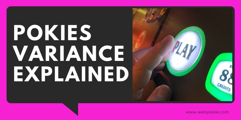 Low Variance vs High Variance Pokies Games Explained